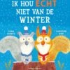 Veltman Uitgevers Ik Hou Echt Niet Van De Winter