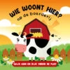 De Lantaarn Wie Woont Hier? Op De Boerderij