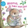 Veltman Uitgevers Mama Ik Hou Van Jou