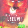 Lemniscaat Ik Wil Een Leeuw!