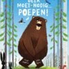 Veltman Uitgevers Beer Moet Nodig... Poepen!