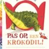 Gottmer Pas Op, Een Krokodil!
