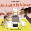 Hoogland & Van Klaveren De Soep Is Klaar!