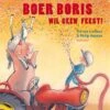 Gottmer Boer Boris Wil Geen Feest!