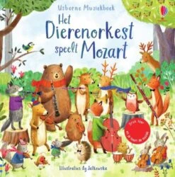 Uitgeverij Usborne Het Dierenorkest Speelt Mozart