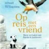 Op Reis Met Een Vriend. Meer Verhalen Van Panda En Eekhoorn