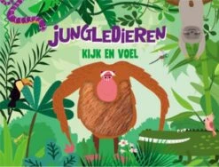 De Lantaarn Kijk En Voel - Jungledieren